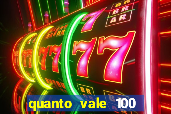 quanto vale 100 pesos em real